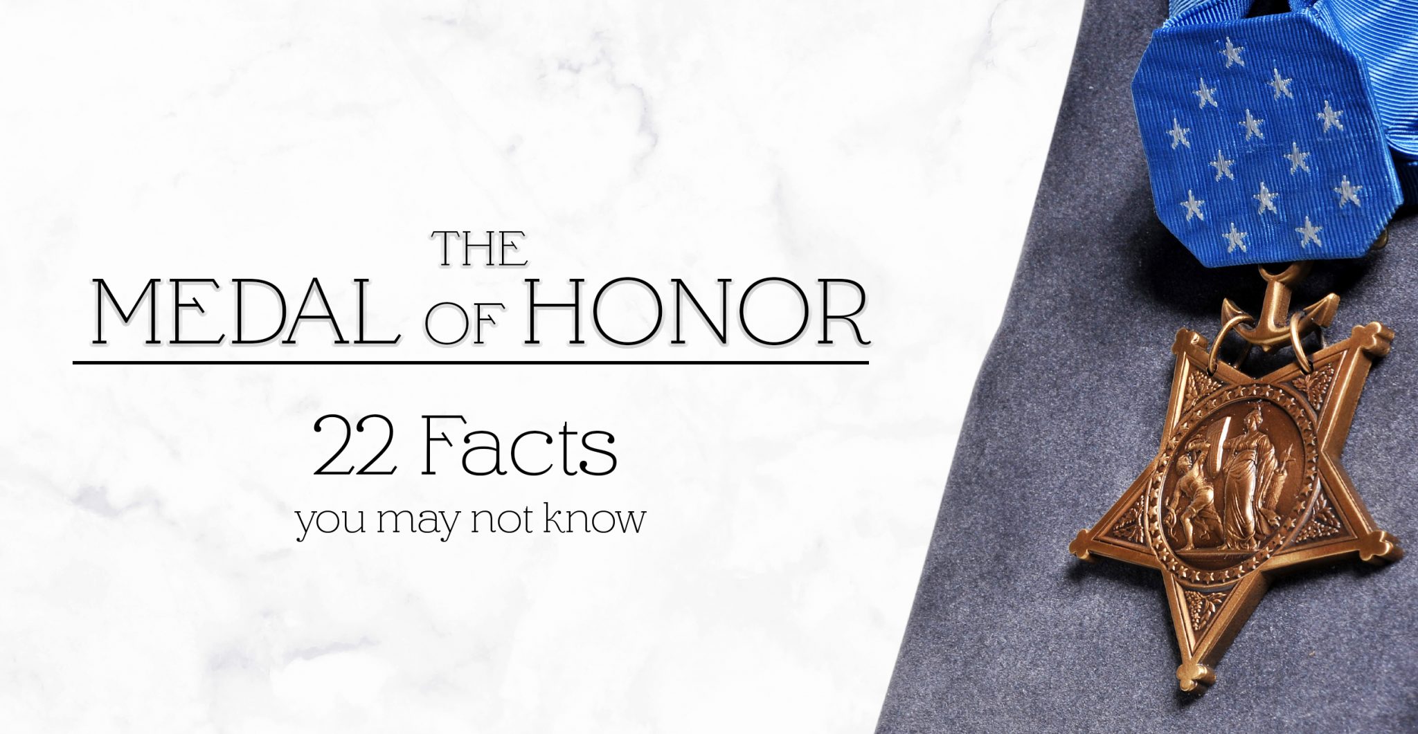 22 Facts You May Not Know About The Medal Of Honor