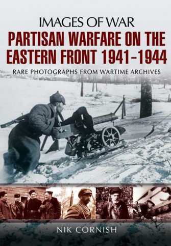 Partisan Warfare on the Eastern Front 1941-1944 - Reviewed by Nate ...