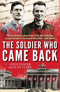 The Soldier Who Came Back - Escape from a Nazi Prison Camp | War ...