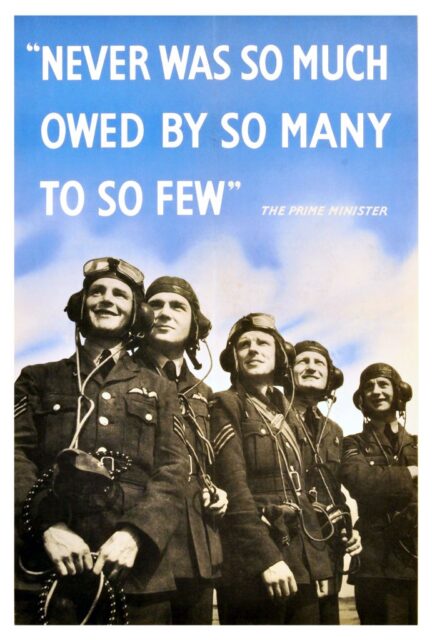 World War II-era propaganda poster featuring a image of five airmen and the text, "'NEVER WAS SO MUCH OWED BY SO MANY TO SO FEW' / THE PRIME MINISTER"