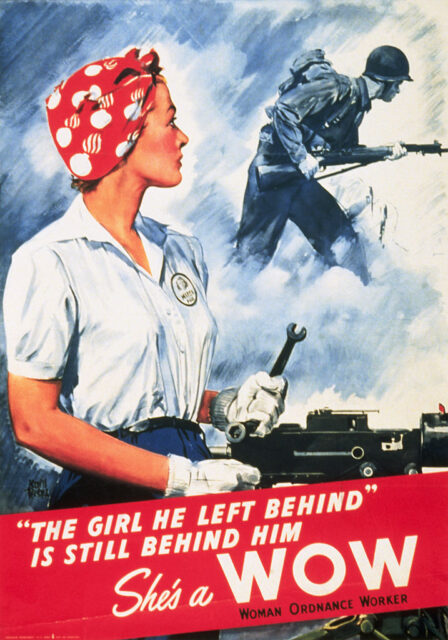 World War II-era propaganda poster featuring illustrations of a male solider and a female, with the text, "'THE GIRL HE LEFT BEHIND' IS STILL BEHIND HIM / She's a WOW / WOMAN ORDNANCE WORKER"